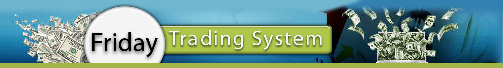 Friday Trading System